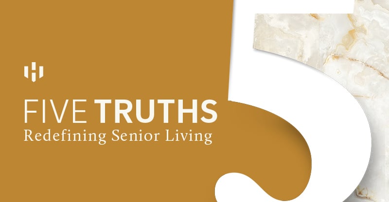 Five Truths Redefining Senior Living. Gold background with a 5 outlined.